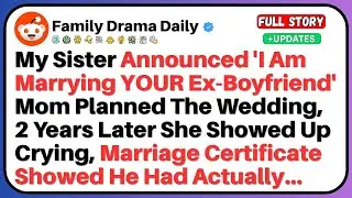 My Sister Announced 'I'm Marrying YOUR Ex Boyfriend'&mdash;Mom Planned The Wedding, Just 2 Years Later