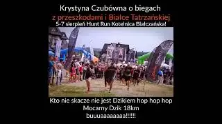 Krystyna Czub&oacute;wna zaprasza na Hunt Run Kotelnica 2022