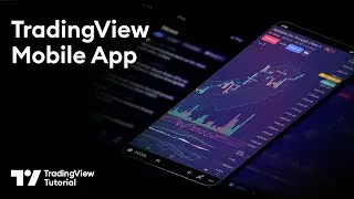 Мобильное приложение TradingView: руководство для трейдеров