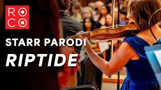 World Premiere of Riptide by Starr Parodi (ROCO, Delyana Lazarova)