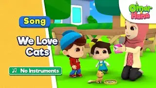 [NO INSTRUMENTS] Omar & Hana | We Love Cats | Islamic Cartoons