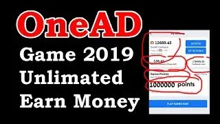 OneAD 2019  Game Play Earn Unlimited Money 💰 💰 💰 💰 💰