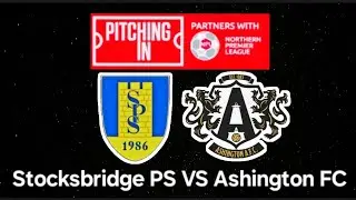 Stocksbridge PS VS Ashington FC