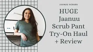 HUGE Jaanuu Scrub Pants Try On Haul&nbsp;+ Review