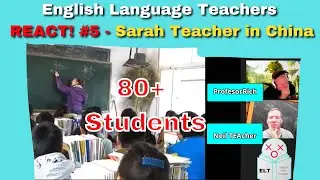 WOW 80+ Student TEFL Lesson Classroom Observation - Teachers React!