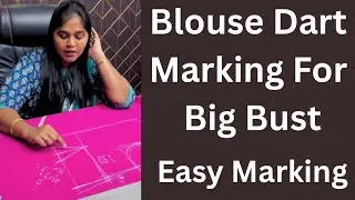 Blouse Dart for Big Bust Marking