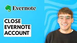 How to Close Evernote Account [2026 Full Guide]
