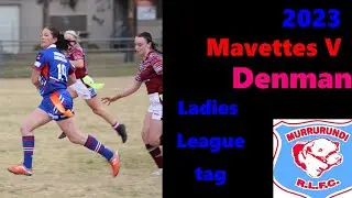 2023. Mavettes v Denman, ladies league tag. 6/8/2023.