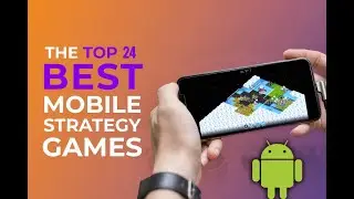 Best Strategy Games for Android 2021 / 2022