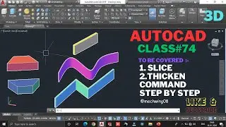 AutoCAD 3D Class 74 | SLICE & THICKEN Explained with Examples | Slice Command | Thicken Command