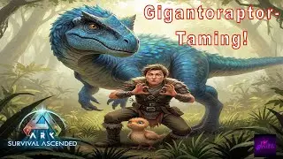 ARK ASA: Gigantoraptor-Taming! 🦖 Fast perfekt gelaufen...🥚