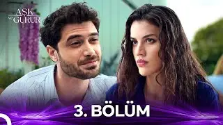Aşk ve Gurur 3.Bölüm
