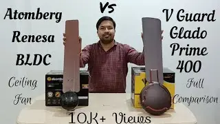 Atomberg Renesa Vs V Guard Glado Prime 400 Premium Ceiling Fan | Full Comparison