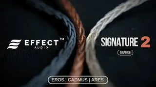 Does Cables Matter ? ft. Effect Audio Signature 2 Cable Review | ARES SII - CADMUS II - EROS SII