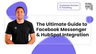 The Ultimate Guide to Facebook Messenger & HubSpot Integration