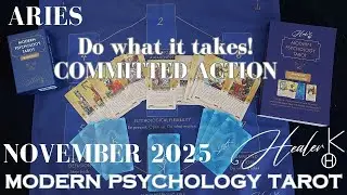 Aries ♈ November 2025 Do what it takes! | Modern Psychology Tarot | Healer K