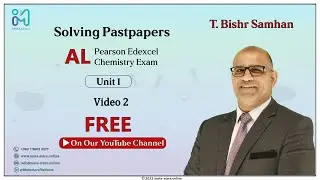 Pearson Edexcel IAL - Chemistry (WCH11/01) UNIT 1 / Video 2
