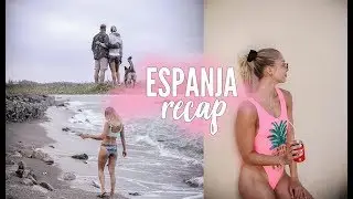 SPAIN 2018 RECAP - LAURAROSILLA