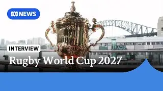 Australia will host the men's rugby World Cup 2027 | ABC News