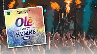 Summerfield United - Ol&eacute; Party Hymne 2017 (Official Video)