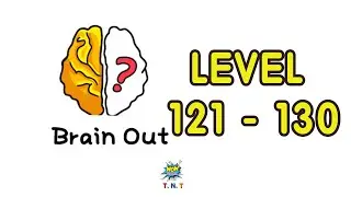 Brain out - can you pass it walkthrough level 121 - level 130 - with answer - brain game