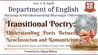 Transitional Poetry Explained | Gray, Burns & Cowper | Between Neoclassicism and Romanticism