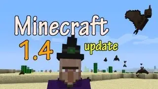 Minecraft 1.4 - Witches, Bats, New Sounds