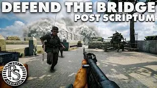 Post Scriptum - Defend The Bridge [ENG Comms]