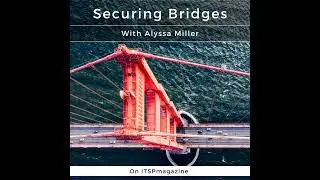 A Conversation With Maril Vernon @shewhohacks | Securing Bridges Podcast With Alyssa Miller | Epi...