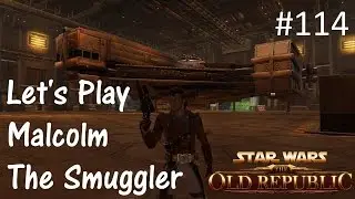 Let's Play SWTOR: Smuggler Part 114 [The Shrine Of Healing]