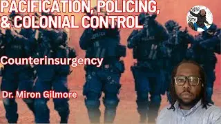 Dr Gilmore: Pacification, Policing, & Colonial Control