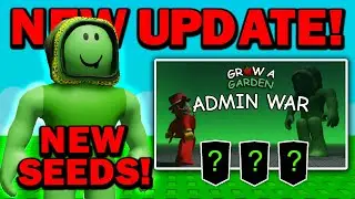 NEW UPDATE & ADMIN EVENT!! (New Seeds) | Grow a Garden ROBLOX!