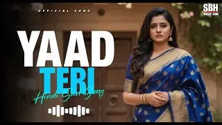 Yaad Meri | Sad Hindi Song | Emotional Heart Touching Music 2026