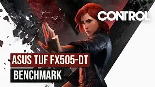 CONTROL BENCHMARK Test on ASUS TUF FX505-DT