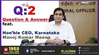 Q&A ft. CEO, KARNATAKA | PART 2 | KARNATAKA ASSEMBLY ELECTIONS 2023