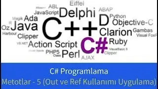 C# Programlama - Metotlar - 5 (Out ve Ref Kullanımı Uygulama)