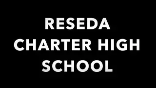 Reseda Charter High School Virtual Tour