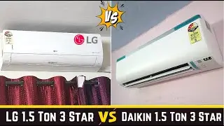 LG 1.5 Ton vs Daikin 1.5 Ton 3 Star - detail comparison | DUAL Inverter Split AC - 2024 Model 6 in 1