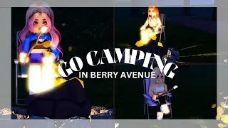 BESTFRIENDS GO CAMPING IN BERRY AVENUE ROBLOX/ROBLOX RP/BERRY AVENUE RP/ROBLOX VLOG/ROBLOX RP/MIRATE