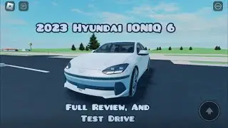 2023 Hyundai Ioniq 6 Full Review, And Test Drive (In Roblox)