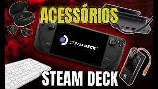Acessórios do STEAM DECK que vão MUDAR a sua vida!