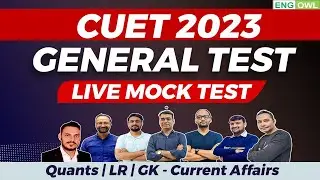 CUET General Test One Shot 2023 | Quants | LR | Gk | 100 Important MCQs | CUET 2023 Mock Test
