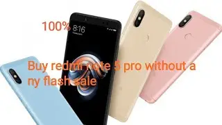 How to get Redmi note 5 pro ( 6gb and 4gb ) without any flash sale