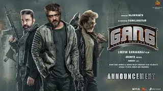 GANG Announcement Teaser - Rajinikanth | Kamal Hassan | Ajith Kumar | Anirudh | Lokesh |Sun Pictures