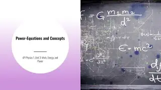 AP Physics 1, Модуль 3: Уравнения и концепции степеней