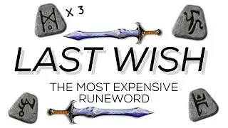 Is Last Wish REALLY Worth Making (MOST EXPENSIVE Runeword)
