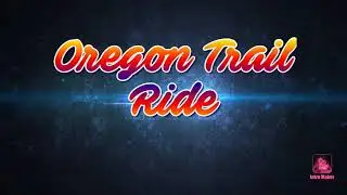 Oregon Trail Ride