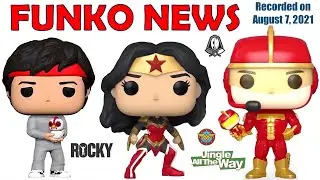Funko News - August 7, 2021(Giveaway Closed - Goal Not Met)