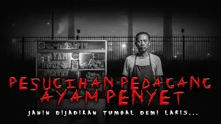 ALLAHU AKBAR! PESUGIHAN AYAM PENYET DAN DOSA PERSEMBAHAN JANIN !!!
