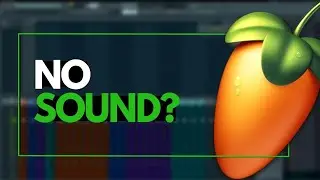 почему я ничего не слышу в FL Studio 20